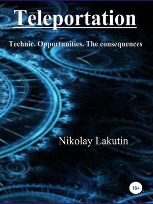 cover image of Teleportation. Technic. Opportunities. the consequences